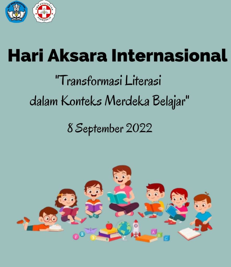 Hari Aksara Internasional 2022: Transformasi Literasi dalam Konteks Merdeka Belajar